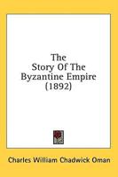 The Story Of The Byzantine Empire (1892)