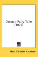 German Fairy Tales (1876)