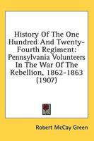 History Of The One Hundred And Twenty-Fourth Regiment