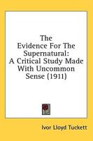 The Evidence For The Supernatural