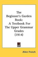 The Beginner's Garden Book