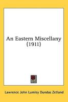 An Eastern Miscellany (1911)
