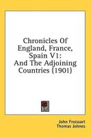 Chronicles Of England, France, Spain V1