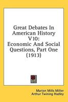 Great Debates In American History V10