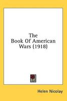 The Book Of American Wars (1918)