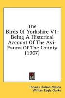 The Birds of Yorkshire V1