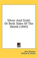 Silver and Gold