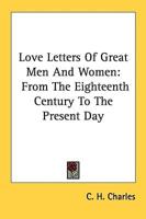 Love Letters Of Great Men And Women