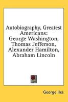 Autobiography, Greatest Americans