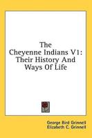 The Cheyenne Indians V1
