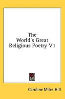 The World's Great Religious Poetry V1