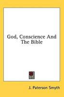 God, Conscience and the Bible