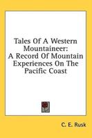 Tales Of A Western Mountaineer