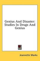 Genius And Disaster