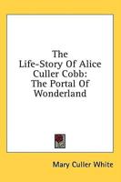 The Life-Story of Alice Culler Cobb