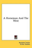 A Horseman and the West