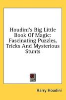 Houdini's Big Little Book Of Magic