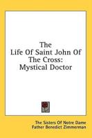The Life of Saint John of the Cross