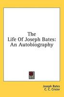 The Life Of Joseph Bates