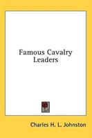 Famous Cavalry Leaders