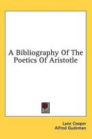A Bibliography of the Poetics of Aristotle