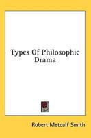 Types of Philosophic Drama