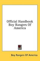 Official Handbook Boy Rangers of America