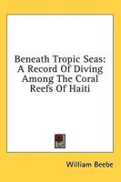 Beneath Tropic Seas