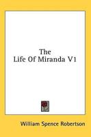 The Life Of Miranda V1
