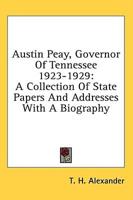 Austin Peay, Governor of Tennessee 1923-1929