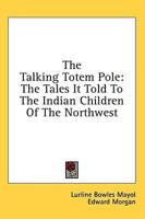 The Talking Totem Pole