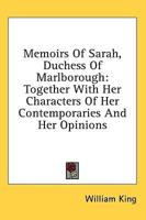 Memoirs Of Sarah, Duchess Of Marlborough