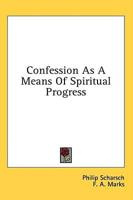 Confession as a Means of Spiritual Progress