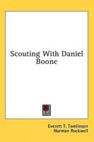 Scouting With Daniel Boone