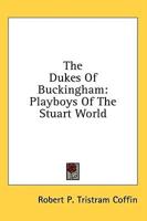 The Dukes of Buckingham