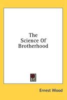The Science of Brotherhood