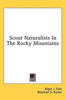 Scout Naturalists In The Rocky Mountains