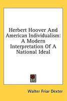 Herbert Hoover And American Individualism