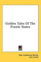 Golden Tales of the Prairie States