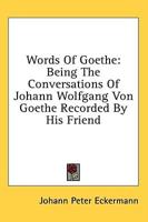 Words of Goethe