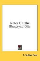 Notes on the Bhagavad Gita