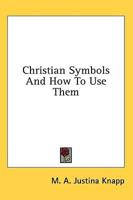 Christian Symbols and How to Use Them