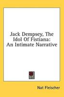 Jack Dempsey, The Idol Of Fistiana