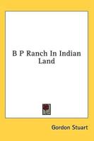 B P Ranch in Indian Land