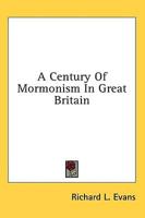 A Century Of Mormonism In Great Britain