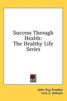 Success Through Health