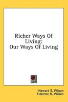 Richer Ways of Living