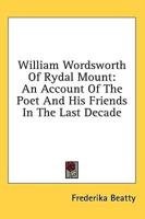 William Wordsworth Of Rydal Mount