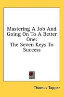 Mastering A Job And Going On To A Better One