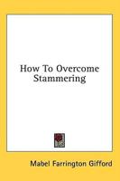 How To Overcome Stammering